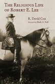 Religious Life of Robert E. Lee (eBook, ePUB)