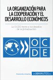 La Organización para la Cooperación y el Desarrollo Económicos (eBook, ePUB)