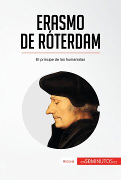 Erasmo de Róterdam (eBook, ePUB) - 50Minutos