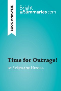 Time for Outrage! by Stéphane Hessel (Book Analysis) (eBook, ePUB) - Summaries, Bright