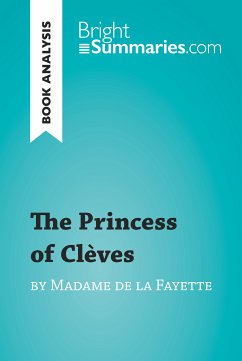 The Princess of Clèves by Madame de La Fayette (Book Analysis) (eBook, ePUB) - Summaries, Bright