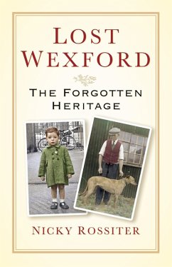 Lost Wexford (eBook, ePUB) - Rossiter, Nicky