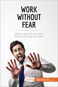 Work Without Fear (eBook, ePUB) - 50minutes
