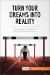 Turn Your Dreams into Reality (eBook,... - Bild 1