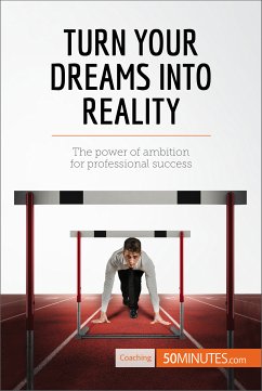 Turn Your Dreams into Reality (eBook, ePUB) - 50minutes