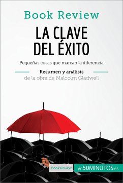 La clave del éxito de Malcolm Gladwell (Análisis de la obra) (eBook, ePUB) - 50Minutos