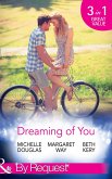 Dreaming Of You: Bachelor Dad on Her Doorstep / Outback Bachelor / The Hometown Hero Returns (Mills & Boon By Request) (eBook, ePUB)