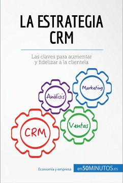 La estrategia CRM (eBook, ePUB) - 50minutos