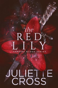 The Red Lily (eBook, ePUB) - Cross, Juliette