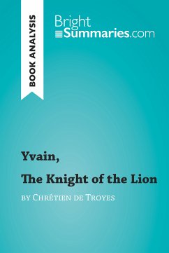 Yvain, The Knight of the Lion by Chrétien de Troyes (Book Analysis) (eBook, ePUB) - Summaries, Bright
