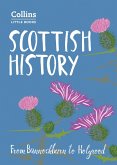 Scottish History: From Bannockburn to Holyrood (Collins Little Books) (eBook, ePUB)