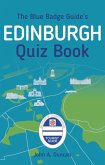 The Blue Badge Guide's Edinburgh Quiz Book (eBook, ePUB)