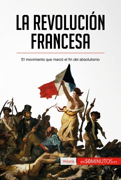 La Revolución francesa (eBook, ePUB) - 50Minutos