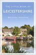 The Little Book of Leicestershire... - Bild 1