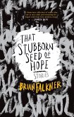 Stubborn Seed of Hope (eBook, PDF) Stubborn Seed of Hope (eBook, PDF)