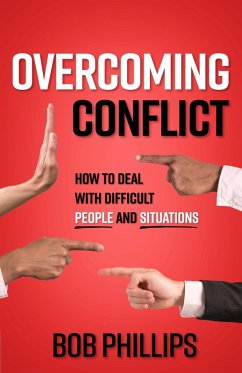 Overcoming Conflict (eBook, ePUB) - Phillips, Bob