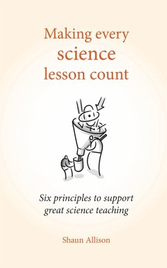 Making Every Science Lesson Count (eBook, ePUB) - Allison, Shaun