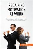 Regaining Motivation at Work (eBook, ePUB)