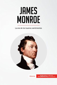 James Monroe (eBook, ePUB) - 50Minutos