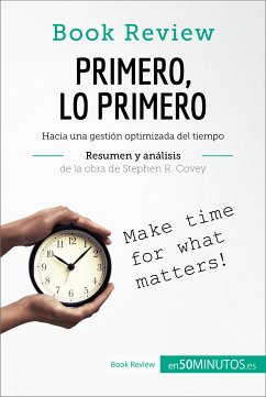 Primero, lo primero de Stephen R. Covey (Análisis de la obra) (eBook, ePUB) - 50minutos