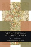 Visual Arts in the Worshiping Church (eBook, ePUB)