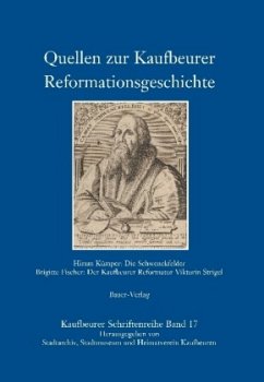 Quellen zur Kaufbeurer Reformationsgeschichte - Kümper, Hieram;Fischer, Brigitte