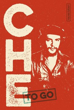 CHE to go - Guevara, Ernesto Che