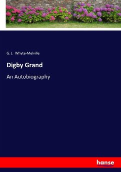 Digby Grand - Whyte-Melville, G. J.