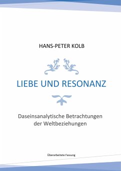 Liebe und Resonanz - Kolb, Hans-Peter