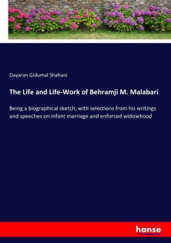 The Life and Life-Work of Behramji M. Malabari - Shahani, Dayaran Gidumal