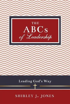 The ABCs of Leadership - Jones, Shirley J