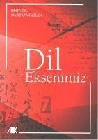 Dil Eksenimiz - Özkan, Mustafa