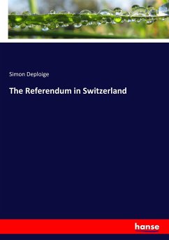 The Referendum in Switzerland - Deploige, Simon