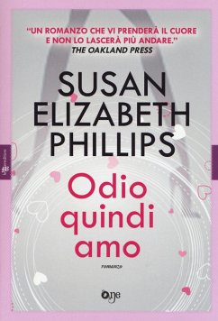 Odio quindi amo - Phillips, Susan Elizabeth