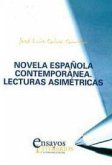 Novela española contemporánea : lecturas asimétricas
