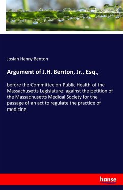 Argument of J.H. Benton, Jr., Esq., - Benton, Josiah Henry