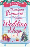 Christmas Promises at the Little Wedding Shop (eBook, ePUB)