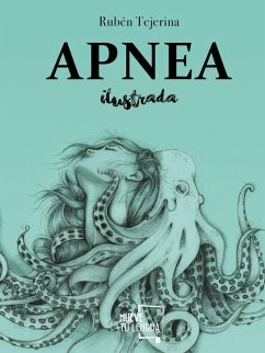 Apnea ilustrada - Tejerina López, Rubén; Tejerina, Rubén