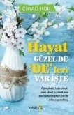 Hayat Güzel De Deleri Var Iste