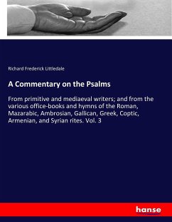 A Commentary on the Psalms - Littledale, Richard Frederick