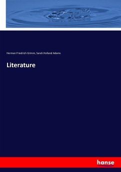 Literature - Grimm, Herman Friedrich;Adams, Sarah Holland