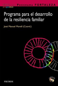 Programa Fortaleza. Programa para el desarrollo de la resiliencia familiar