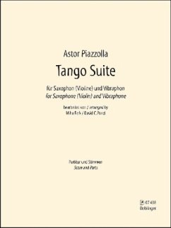 Tango Suite, bearbeitet für Sopransaxophon (Violine) und Vibraphon - Piazzolla, Astor