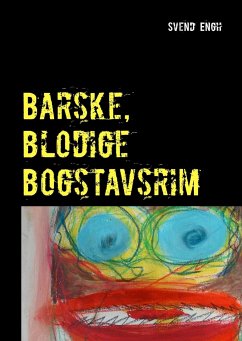 Barske, blodige bogstavsrim - Engh, Svend