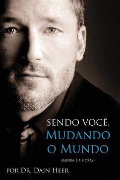Sendo Você, Mudando o Mundo - Being You Portuguese - Heer, Dr