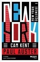 Cam Kent - New York Üclemesi 1 - Auster, Paul