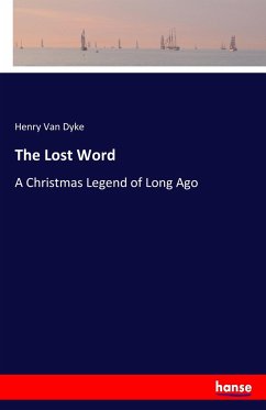 The Lost Word - Van Dyke, Henry