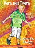 Here and There, Loving You Always: A Book About An Open Adoption From a Birthmother to Her Child