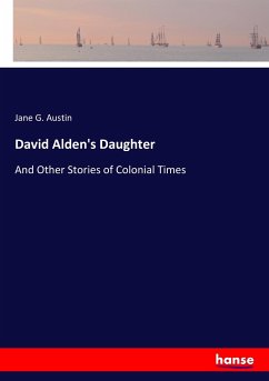 David Alden's Daughter - Austin, Jane G.