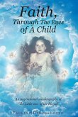 Faith, Through The Eyes of A Child
